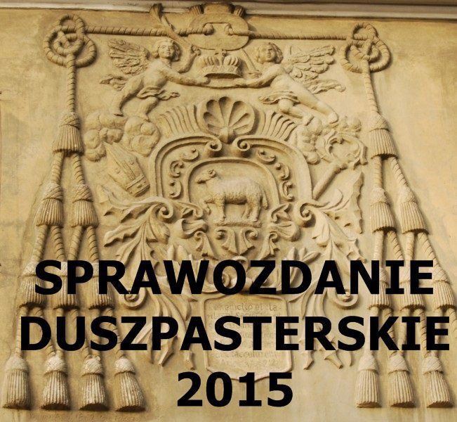 Sprawozdanie duszpasterskie 2015