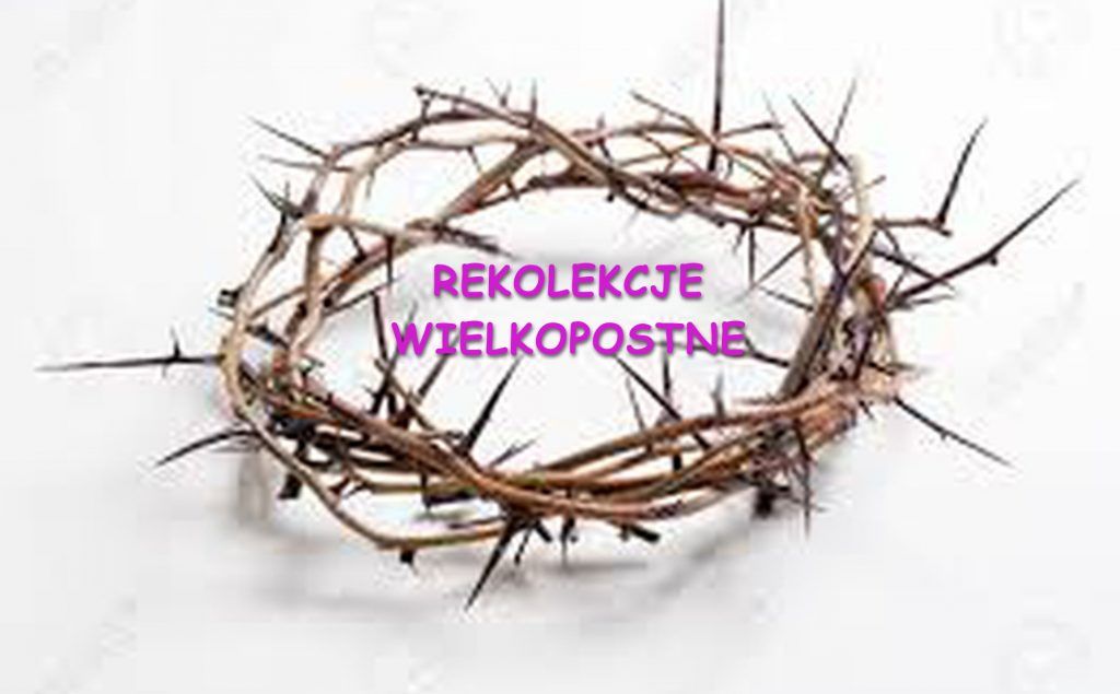 Rekolekcje Wielkopostne - Program