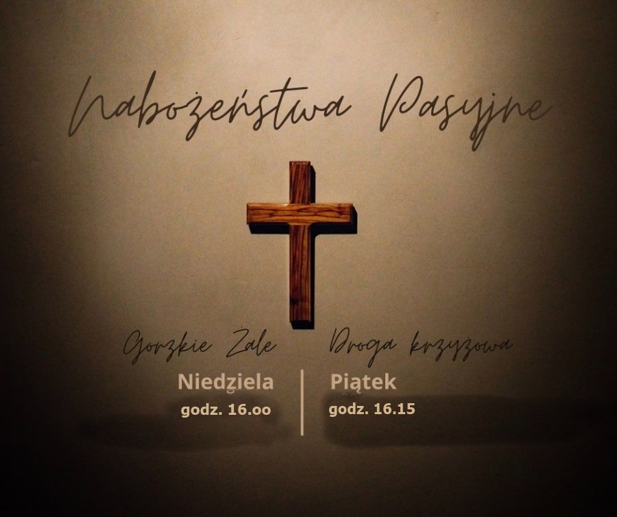 Zapraszamy na Nabożeństwa Pasyjne